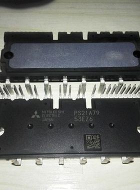 PS22A73 PS22A79 PS22A74 PS21A79 原装拆机测试好包上机 可直拍