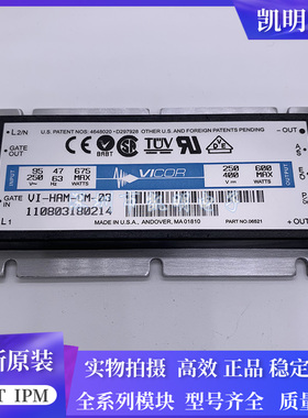 全新原装现货VI-BAM-CL VI-HAM-CL VI-HAM-CL VI-HAM-CM-03议价