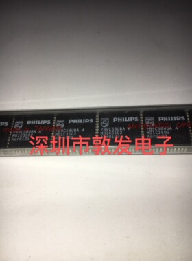 P89C58UBAA 全新原装 现货 芯片集成库存 可以直拍 PLCC封装