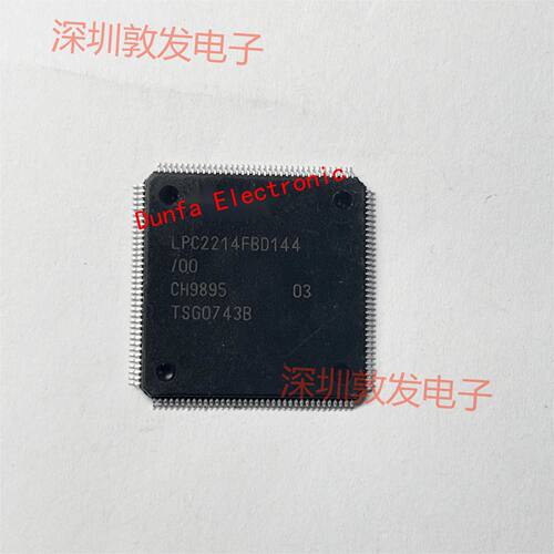 LPC2214FBD144 16/32位微控制器 全新原装 现货   可以直拍 TQFP