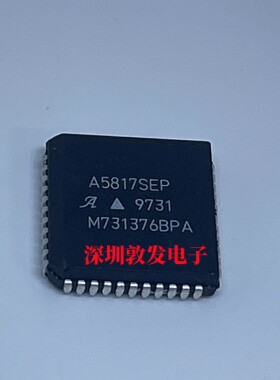 A5817SEP 全新原装 现货 芯片集成库存 可以直拍 PLCC封装