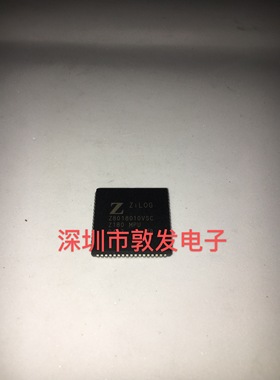 Z8018010VSC 全新原装 现货 芯片集成库存 可以直拍购买