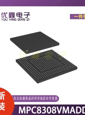 全新原装 MPC8308VMADDA 封装MAPBGA-473 微控制器芯片