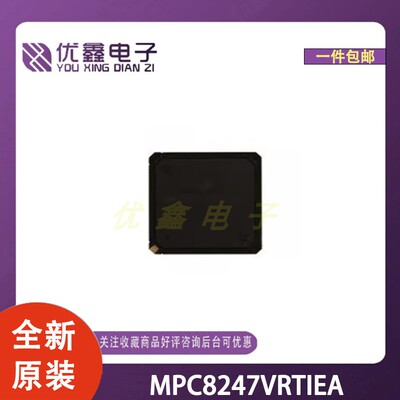 全新原装 MPC8247VRTIEA 封装FPBGA-516 微控制器芯片