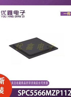 全新原装 SPC5566MZP112R 封装PBGA-416 微控制器芯片