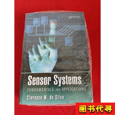 Sensor Systems: Fundamentals and Applications ( 16开 ，精