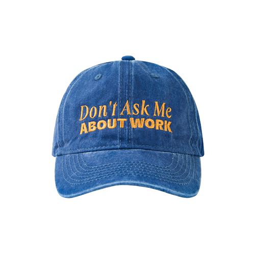 ALLTHINGS 口号标题鸭舌帽 Don’t Ask Me About work 不聊工作棒