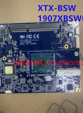工控主板 XTX-BSW  1907XBSW05 CPU工控主板 XTX-BSW  询价