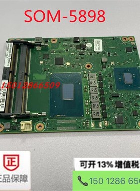 全新研华SOM-5898第七代Intel Core/Celeron处理器 现货 议价