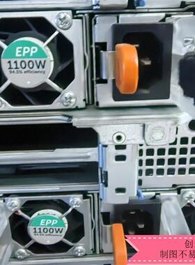 R730/R830 1100W电源 L1100E-S1 D1100E-S0 0W12Y2 09TMRF