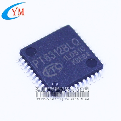 只卖正品 驱动芯片 PT6312BLQ QFP44 全新原装 假一赔十 可直拍