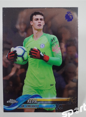 Topps英超Chrome2018/19切尔西054#凯帕基本卡球星卡