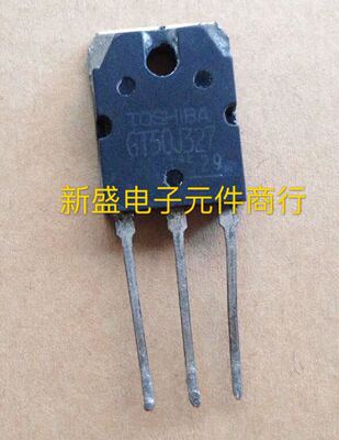 原字进口拆机 三极管 东芝 GT50J327 测好发货 质量保证 GT50J327