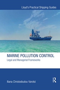 Pollution Control Frameworks 英文原版 海洋污染控制：法律和管理框架 Managerial Marine and 现货 Legal