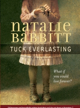 预售【外图原版】Tuck Everlasting 不老泉 纽伯瑞奖作家Natalie Babbitt 少儿读物 魔幻奇幻 迪士尼真爱无尽 暑期推荐