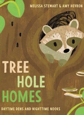预售 英文原版 Tree Hole Homes: Daytime Dens and Nighttime Nooks 树洞住宅：白天的巢穴和夜间的角落