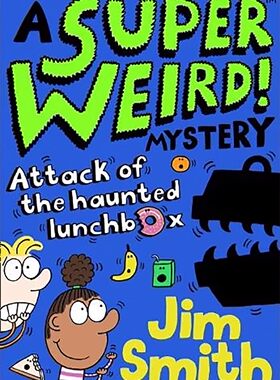 现货 英文原版 A Super Weird! Mystery: Attack of the Haunted Lunchbox 超级怪异！神秘：闹鬼的午餐盒的攻击