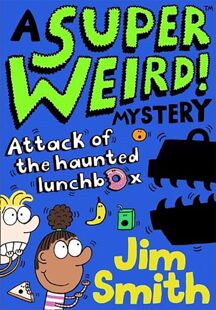 现货 英文原版 A Super Weird! Mystery: Attack of the Haunted Lunchbox 超级怪异！神秘：闹鬼的午餐盒的攻击