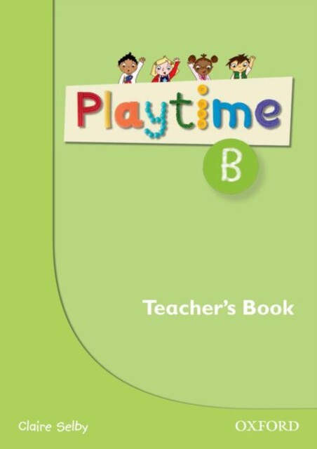 现货 英文原版 Playtime: B: Teacher’s Book : Stories, DVD and play- start to learn real-life English the Playtime way!