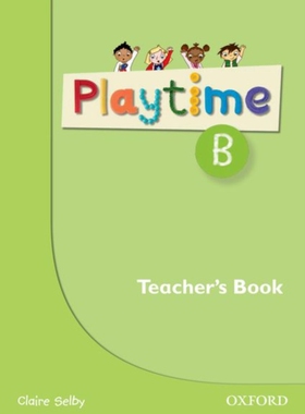 现货 英文原版 Playtime: B: Teacher’s Book : Stories, DVD and play- start to learn real-life English the Playtime way!