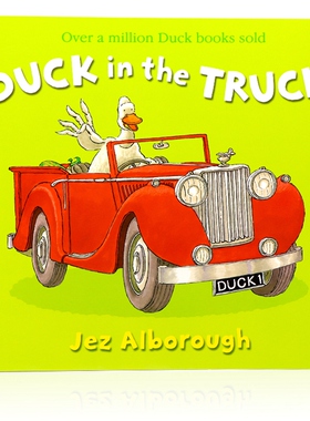 预售【英文原版】开卡车的鸭先生 绘本 Duck in the truck 凯特格林纳威大奖 Jez Alborough 儿童英语启蒙认知图画故事书