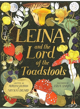 预售 英文原版 莱娜的冒险之旅 国际知名插画师精美插图 儿童绘本故事书 Leina and the Lord of the Toadstools