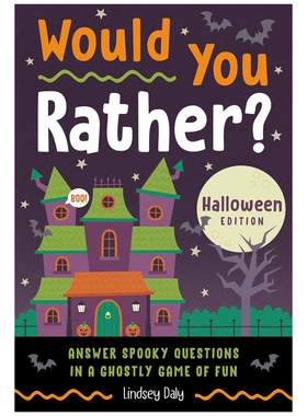 预售 英文原版 你宁愿？万圣节版：在有趣的幽灵游戏中回答令人毛骨悚然的问题 WOULD YOU RATHER? HALLOWEEN