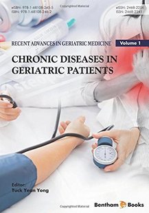 预售 英文原版 Recent Advances in Geriatric Medicine Volume 1: Chronic Diseases in Geriatric Patients 老年医学*新进展第1