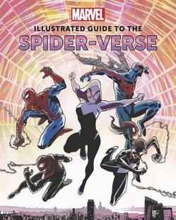 Illustrated 蜘蛛侠时间线指 莫拉莱斯 Verse 英文原版 Marvel 漫威 Guide 纵横宇宙 现货 the 蜘蛛侠平行宇宙插图指南 Spider