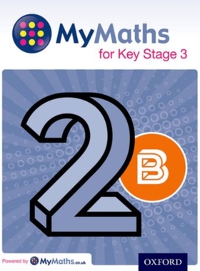 现货 英文原版 MyMaths for Key Stage 3 Student Book 2B 关键阶段3的数学学生用书2B