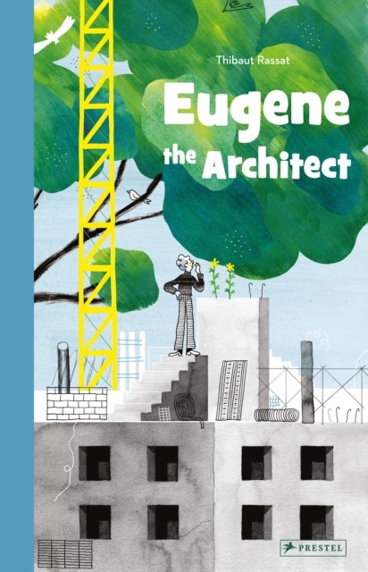 现货【外图英文艺术】建筑师尤金Eugene the Architect 儿童趣味艺术绘本 英文原版 3-6岁孩子艺术启蒙 亲子阅读