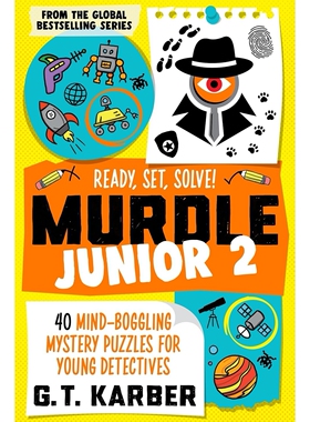 预售 英文原版 Murdle Junior 2 G T Karber 谜团谜题系列 40个适合年轻侦探的令人难以置信的神秘谜题 2