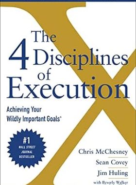 现货 英文原版 The 4 Disciplines of Execution: Achieving Your Wildly Important Goals 执行的4个纪律：实现你极其重要的目标