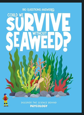 现货 英文原版 Could We Survive Without Seaweed?我们能离开海藻生存吗Big Questions Answered系列 Hungry Tomato出版 饥饿番茄