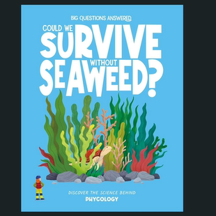 现货 英文原版 Could We Survive Without Seaweed?我们能离开海藻生存吗Big Questions Answered系列 Hungry Tomato出版 饥饿番茄