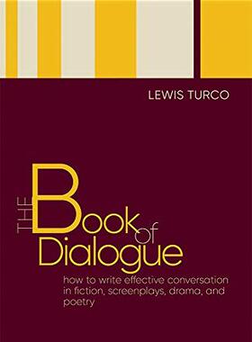 现货【外图英文原版】The Book of Dialogue 对话之书：如何在小说、剧本、戏剧和诗歌中写出有效的对话