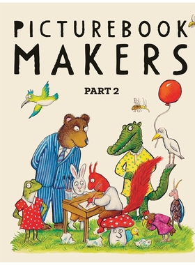 预售 英文原版 绘本创作者：图画书创作谈 2  英文艺术插画原画设定集 绘本大师 Picturebook Makers: Part 2