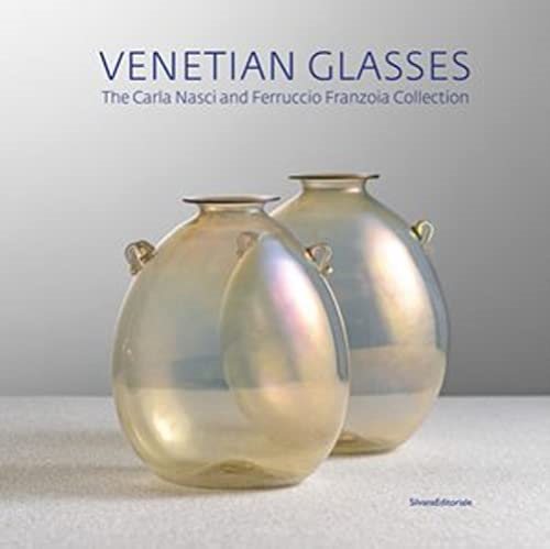 预售【外图英文原版】Venetian glassworks : Carla Nasci-Ferruccio Franzo 书籍/杂志/报纸 艺术类原版书 原图主图