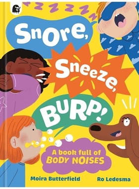 预售 英文原版 Snore, Sneeze, Burp 打鼾、打喷嚏、打嗝 儿童科普知识绘本 少儿百科图画书