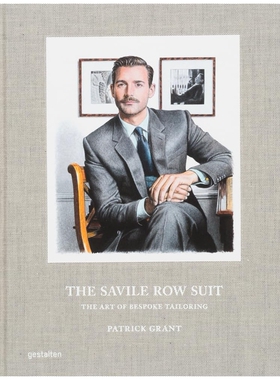 预售 英文原版 萨维尔街的西装：量身定制的艺术The Savile Row Suit: The Art of Bespoke Tailoring