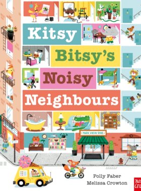 现货 英文原版 Kitsy Bitsy's Noisy Neighbours (绘本故事 3-5岁) 凯蒂比蒂的吵闹邻居