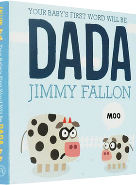预售【外图英文原版】Your Baby's First Word Will Be DADA 纸板书 儿童启蒙绘本 父亲节