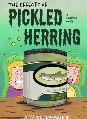现货 英文原版 The Effects of Pickled Herring 腌制鲱鱼的效果