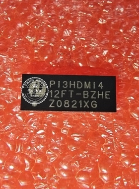 PI3HDM1412FT-BZHE  PI3HDM14 12FT-BZHE  QFN 新的 一个起拍