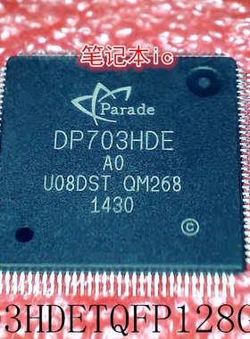 DP703HDETQFP128G-A0     DP703HDE-AO      TQFP128      新的