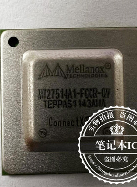 MT27514A1-FCCR-QV  CN6740R-800BG1936-SCP-Y22-G BGA    新的