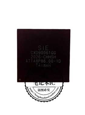 CXD90061GG CXD90064GG  CXD90036GG CXD90071GG 南桥