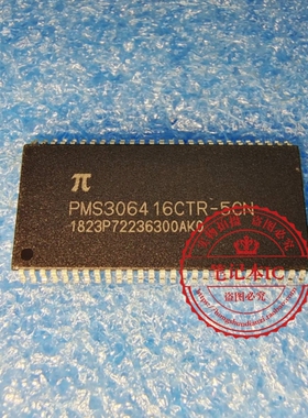 PMS306416CTR-6CN PMS306416CTR-5CN TSOP54 新的 一个起拍