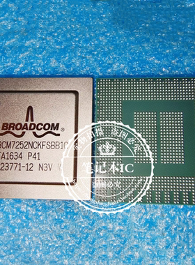 BCM7252NCKFSBB1G  BCM7252NCKFSBBIG  全新原装BGA可直拍
