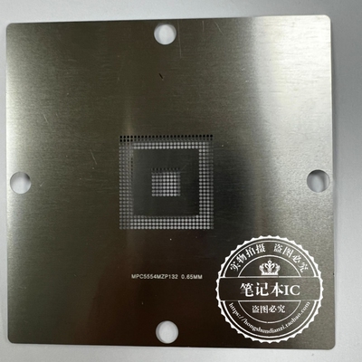 MPC5554MZP80 MPC5554MZP132 MPC5554MZR132植球钢网